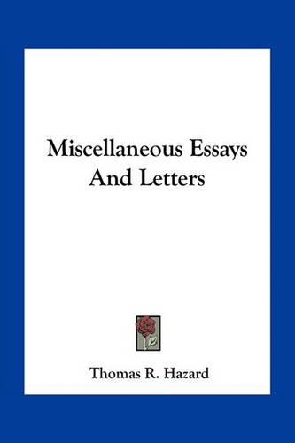 Miscellaneous Essays And Letters: (English)
