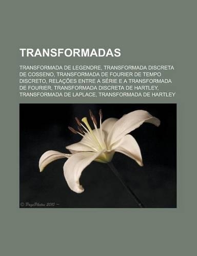 Transformadas: Transformada de Legendre, Transformada Discreta de Cosseno, Transformada de Fourier de Tempo Discreto(Portuguese)