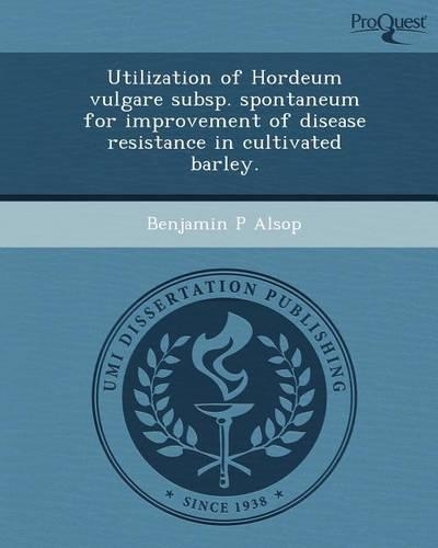 Utilization of Hordeum Vulgare Subsp