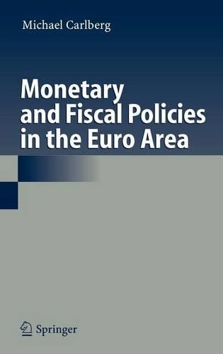 Monetary and Fiscal Policies in the Euro Area