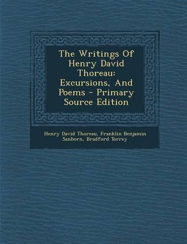 Writings of Henry David Thoreau: Excursions, and Poems(English)