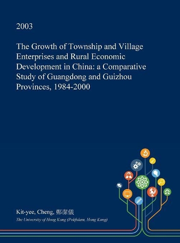 The Growth of Township and Village Enterprises and Rural Economic Development in China