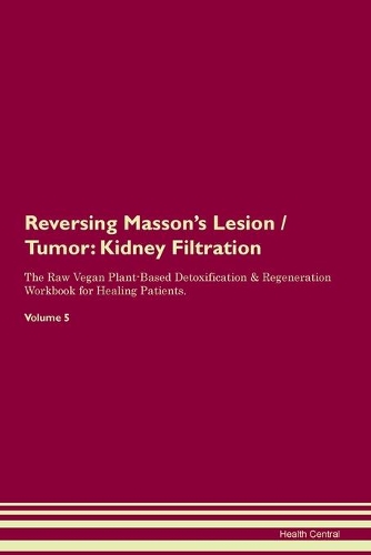 Reversing Masson's Lesion / Tumor