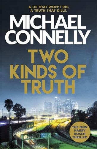 Two Kinds of Truth: A Harry Bosch Thriller(Harry Bosch Series)