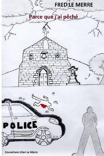 Parce Que J'Ai Peche