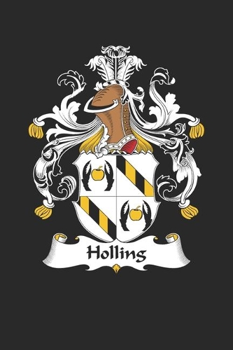 Holling: Holling Coat of Arms and Family Crest Notebook Journal (6 x 9 - 100 pages)