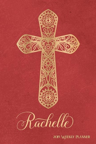 2019 Weekly Planner, Rachelle