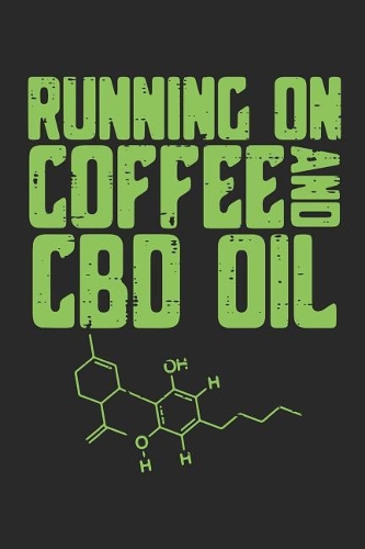 Running on Coffee and CBD Oil
