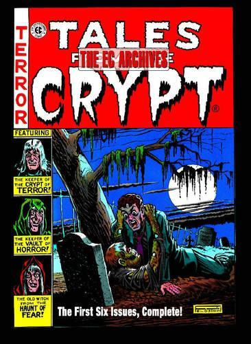 Tales from the Crypt 1: Issues 1-6