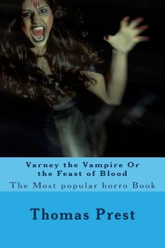 Varney the Vampire or the Feast of Blood