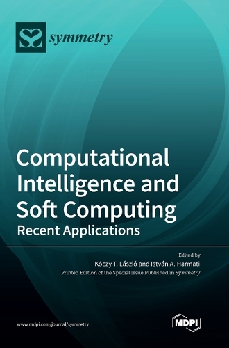 Computational Intelligence and Soft Computing: Recent Applications