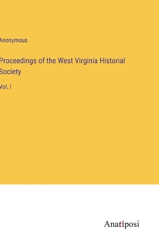 Proceedings of the West Virginia Historial Society