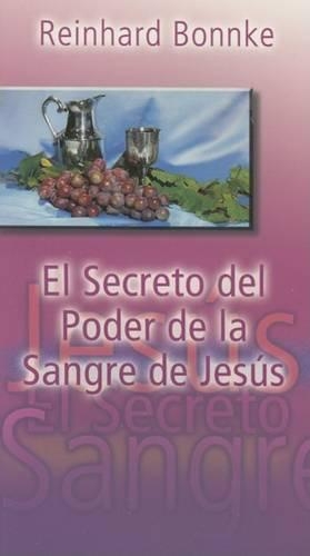 El Secreto del Poder de la Sangre de Jesús
