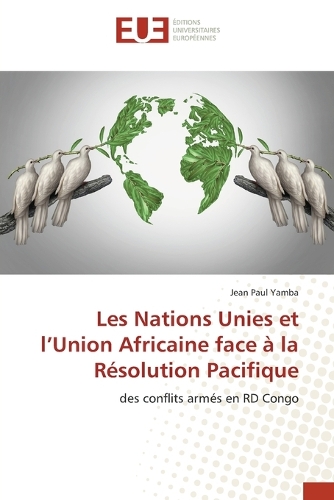 Les Nations Unies et l'Union Africaine face à la Résolution Pacifique