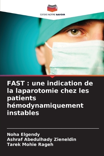 Fast: une indication de la laparotomie chez les patients hémodynamiquement instables