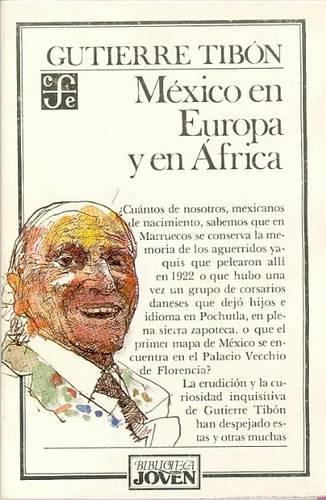 Mexico En Europa y En Africa: (Biblioteca Joven)