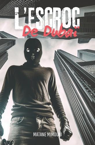 L'escroc de Dubaï