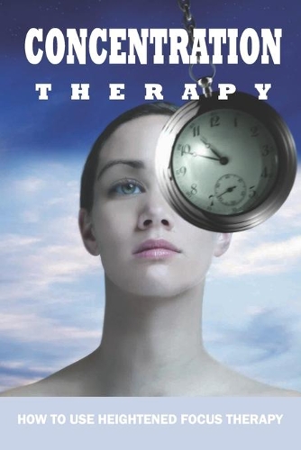 Concentration Therapy