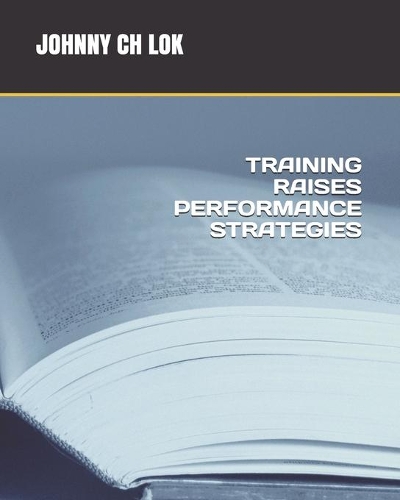 Training Raises Performance Strategies