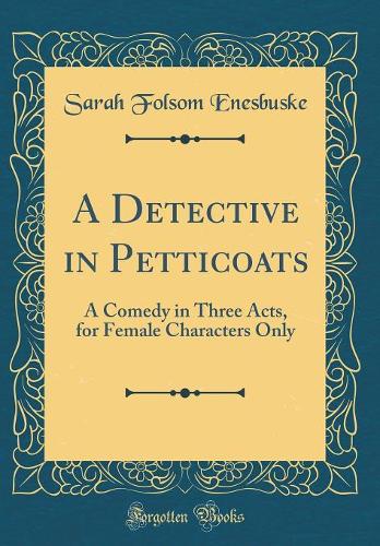 A Detective in Petticoats