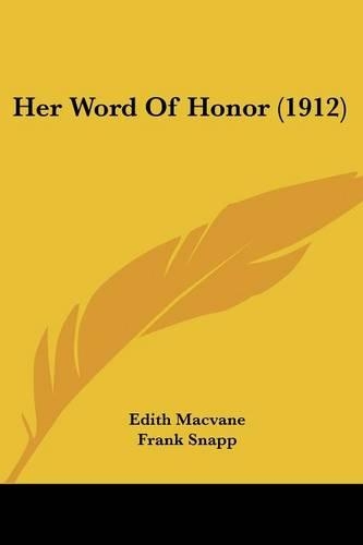 Her Word Of Honor (1912): (English)
