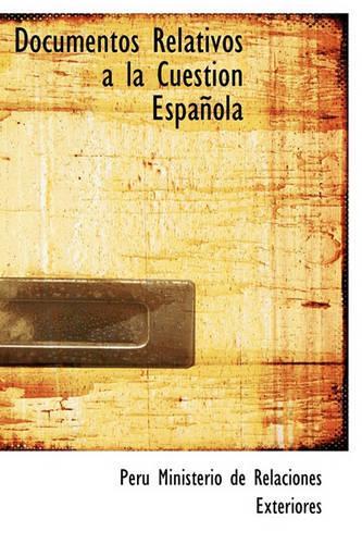 Documentos Relativos La Cuestion Espa Ola