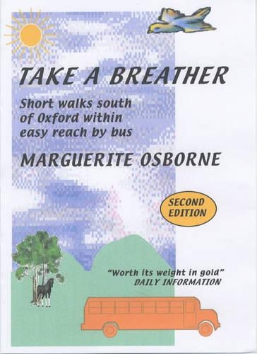 Take a Breather: Short Walks South of Oxford within Easy Reach by Bus