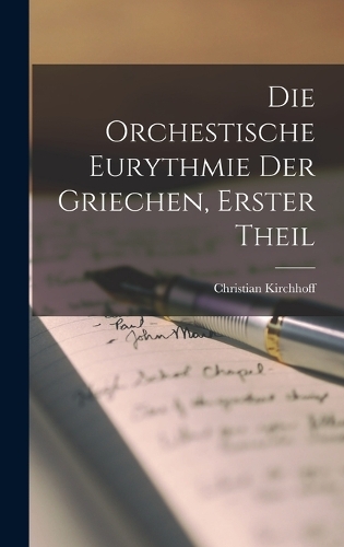 Die Orchestische Eurythmie der Griechen, erster Theil