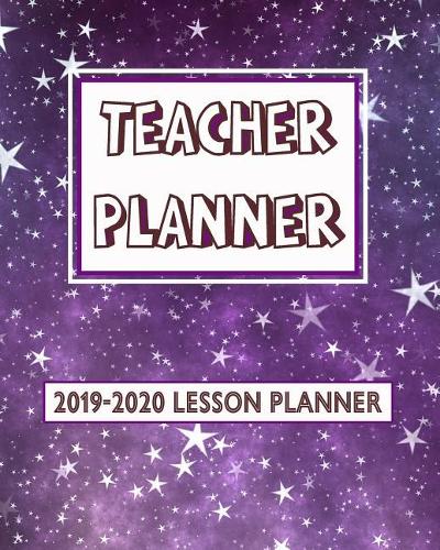 Teacher Planner 2019-2020 Lesson Planner