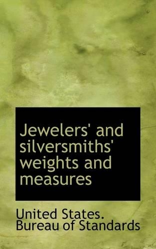Jewelers' and Silversmiths' Weights and Measures