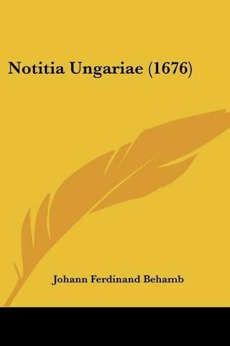 Notitia Ungariae (1676)