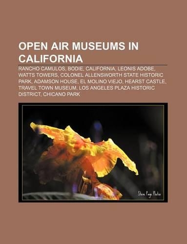 Open Air Museums in California