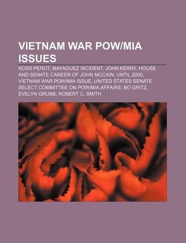 Vietnam War POW-MIA Issues: Ross Perot, Mayaguez Incident, John Kerry, House and Senate Career of John McCain, Until 2000(English)