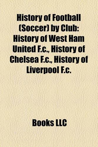 History of Football (Soccer) by Club