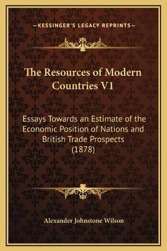The Resources of Modern Countries V1