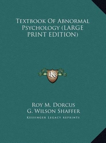 Textbook Of Abnormal Psychology (LARGE PRINT EDITION)