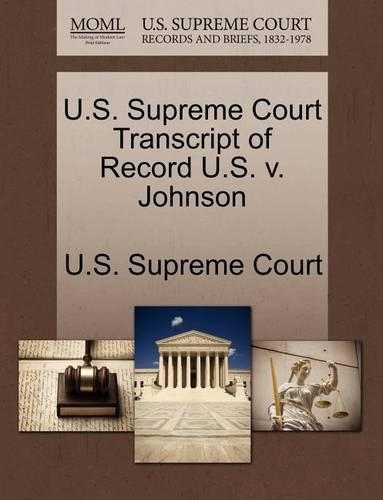U.S. Supreme Court Transcript of Record U.S. V. Johnson: (English)
