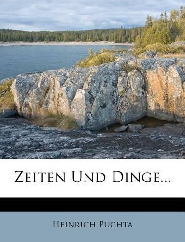 Zeiten Und Dinge: (German)