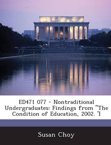 Ed471 077 - Nontraditional Undergraduates