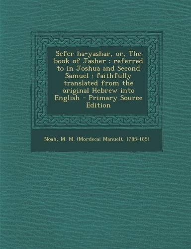 Sefer Ha-Yashar, Or, the Book of Jasher