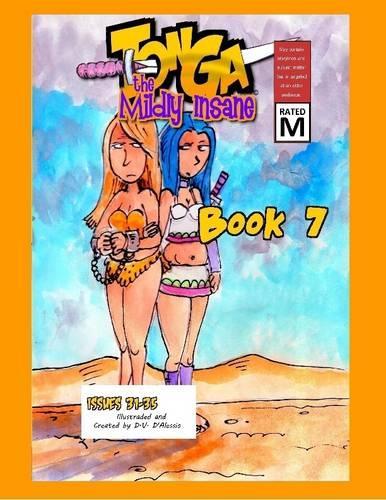 Tonga the Mildly Insane, Book 7