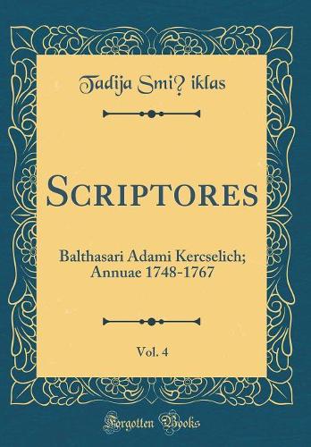 Scriptores, Vol. 4
