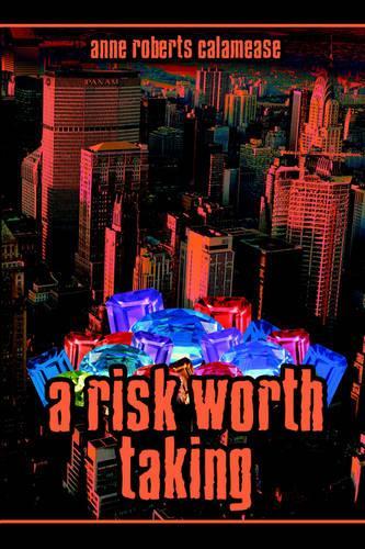 A Risk Worth Taking: (English)