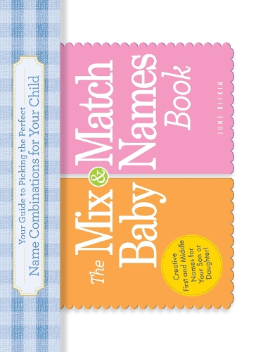 The Mix-and-Match Baby Names Book