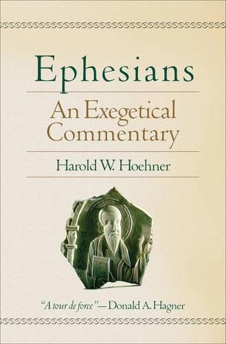 Ephesians: An Exegetical Commentary