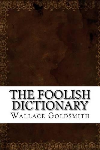 The Foolish Dictionary: (English)