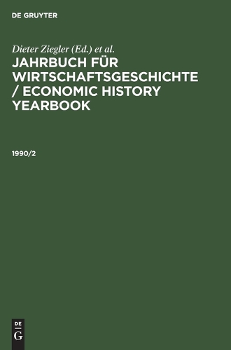 Jahrbuch Für Wirtschaftsgeschichte / Economic History Yearbook. 1990, Teil 2