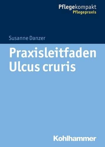 Praxisleitfaden Ulcus Cruris