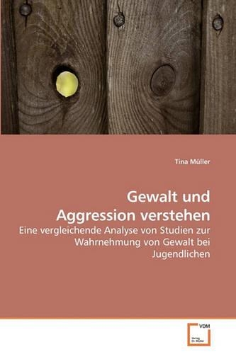 Gewalt und Aggression verstehen