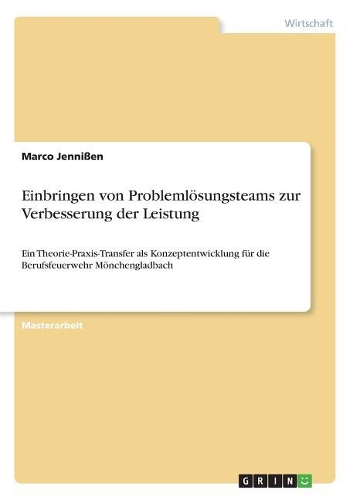 Einbringen von Problemlösungsteams zur Verbesserung der Leistung